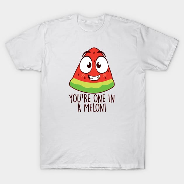 You're one in a melon T-Shirt by NotSoGoodStudio